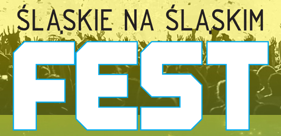 Rodzinny Piknik na  Śląskim  „Śląskie na Śląskim FEST”