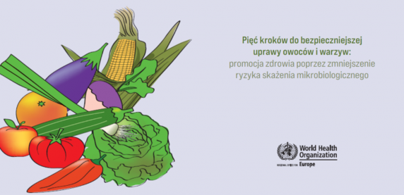 Pięć kroków do bezpieczniejszej uprawy owoców i warzyw