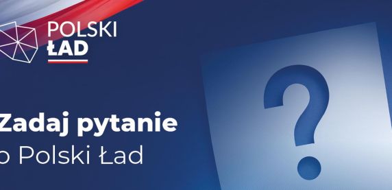 Masz pytanie w związku z Polskim Ładem? Skontaktuj się z Urzędem Skarbowym