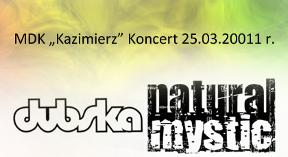 Koncert zespołów DUBSKA i Natural Mystic