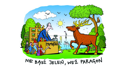 Nie bądź jeleń, weź paragon