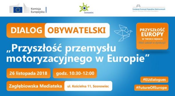 Sosnowiecki Dialog Obywatelski o przyszłości przemysłu motoryzacyjnego w UE