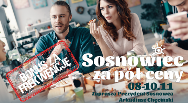 Bonus za frekwencję - Sosnowiec za pół ceny. Zgłoś się!