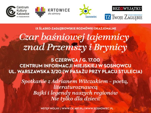 IX śląsko-zagłębiowskie rozmówki okazjonalne – „Czar baśniowej tajemnicy znad Przemszy i Brynicy”