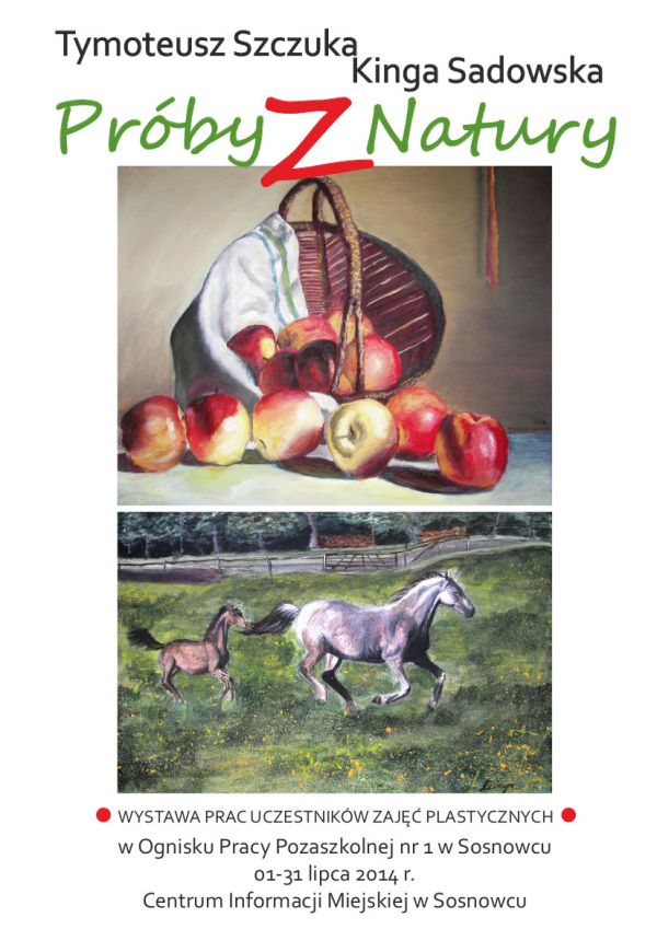 „PRÓBY Z NATURY” - wystawa