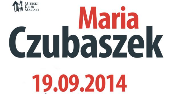 Maria Czubaszek w klubie „Maczki