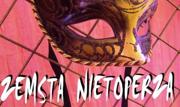 Zemsta nietoperza w Energetycznym Centrum Kultury