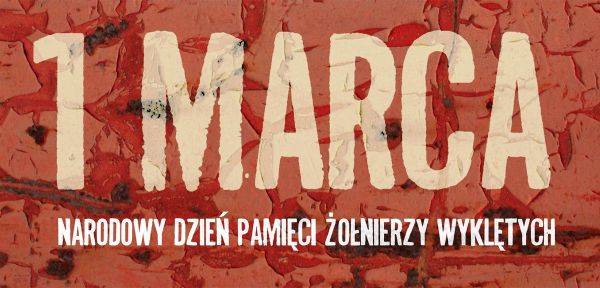 Marzec miesiącem Żołnierzy Wyklętych