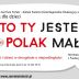 „Kto Ty jesteś? Polak mały!”