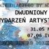 Dlaczego by nie...  czyli Dwudniowy Maraton Wydarzeń Artystycznych